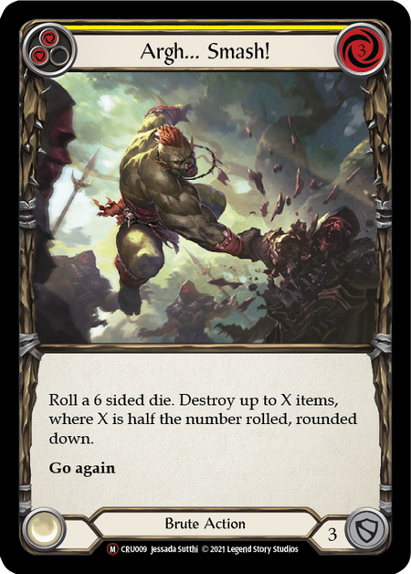 [009]【EN】【Rainbow Foil】Argh... Smash!【CRU-UL】[M][Brute]