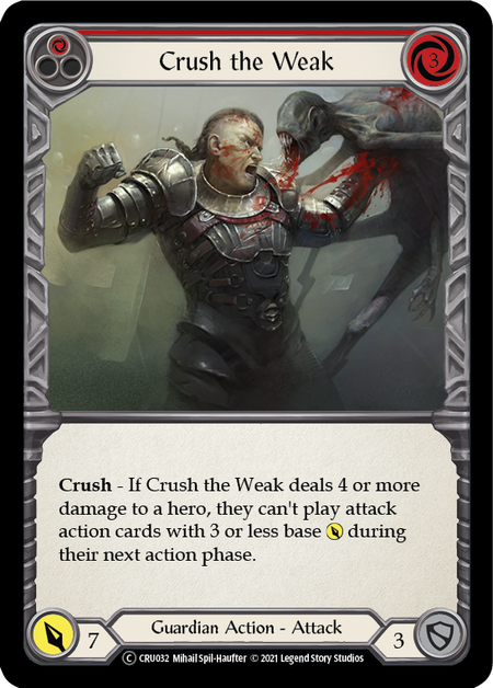 [032]【EN】【Rainbow Foil】Crush the Weak (赤)【CRU-UL】[C][Guardian]