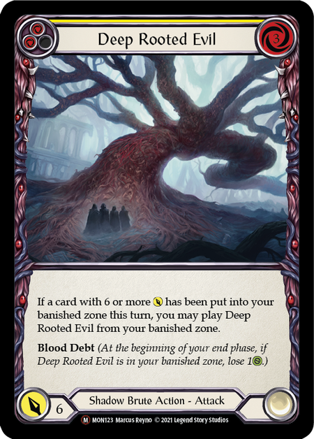 [123]【EN】Deep Rooted Evil【MON-UL】[M][Shadow Brute]